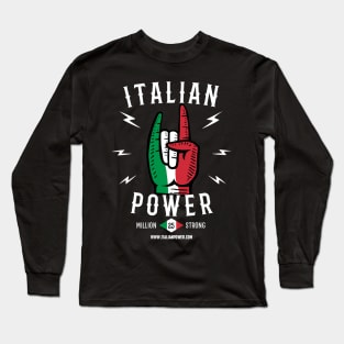 Italian Power Strong Long Sleeve T-Shirt